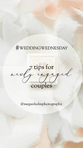 wedding-wednesday-tips-for-newly-engaged-couples-megan-helm-photography-california-wedding-photographer