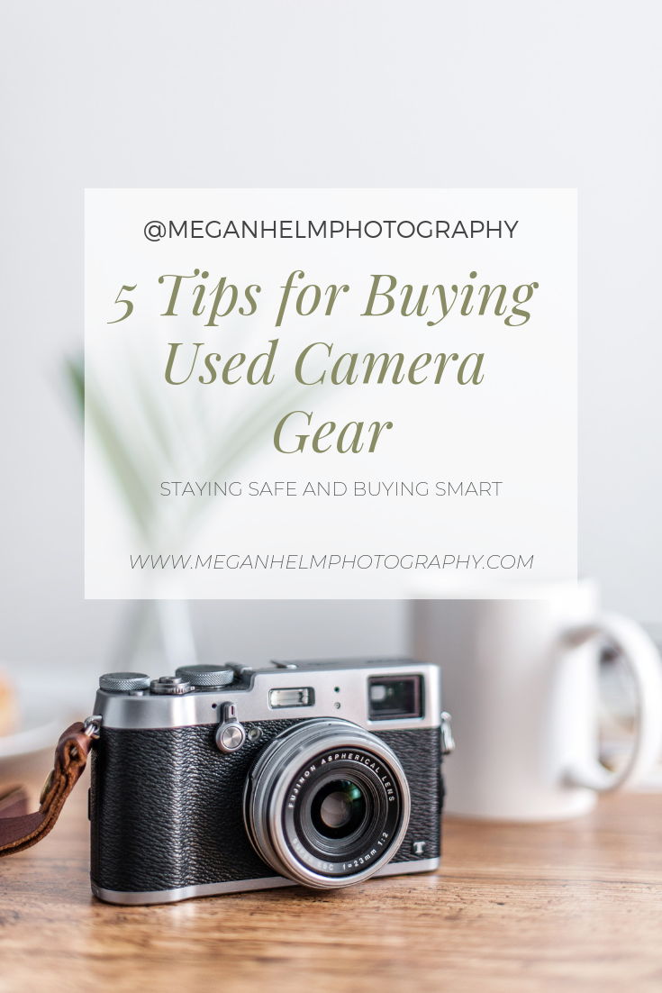 tips for buying used camera gear @meganhelmphotography