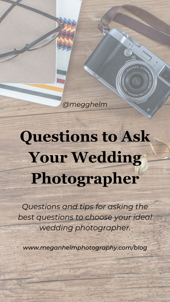 questions to ask your wedding photographer by megan helm photography